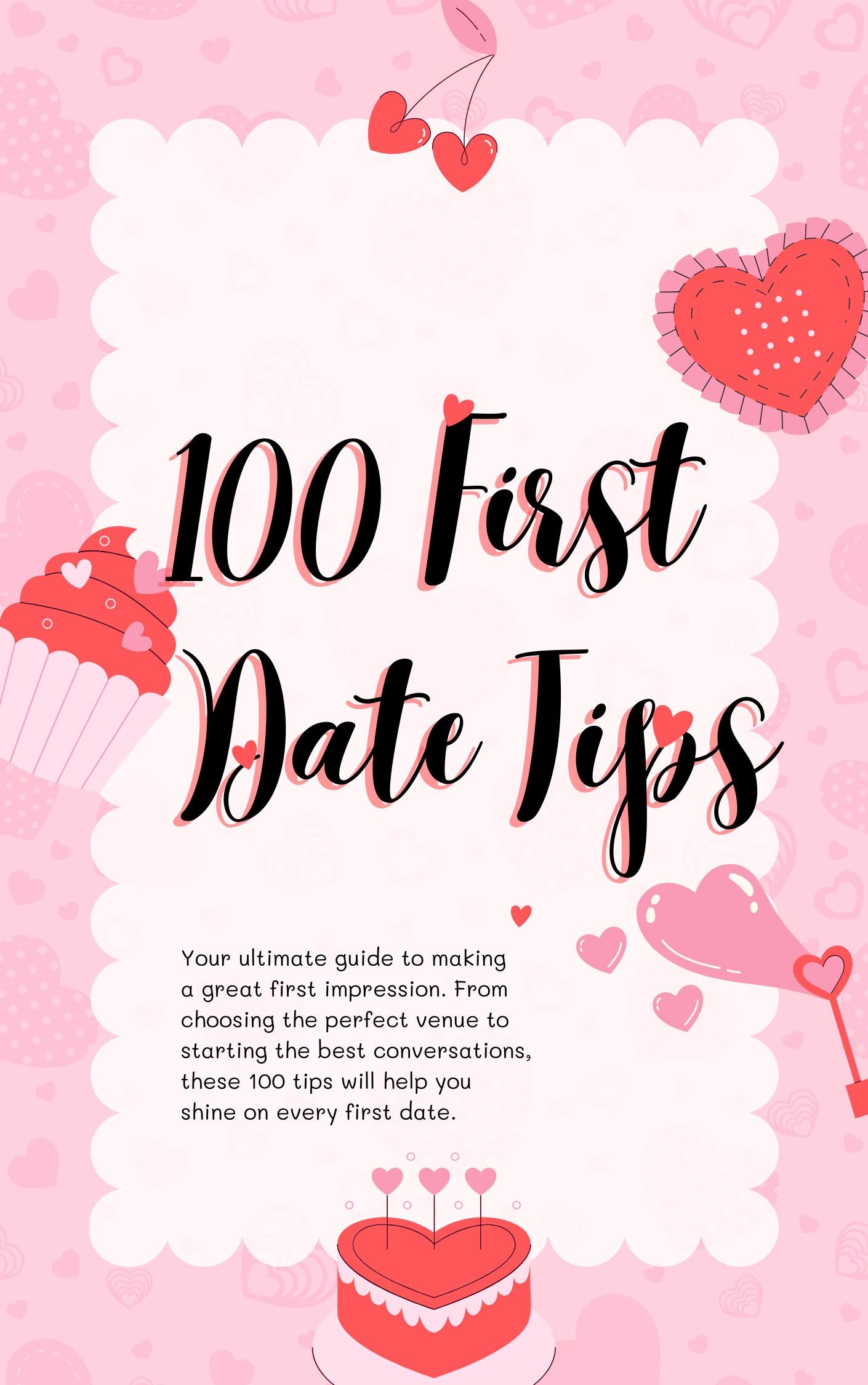 100 First Date Tips: A Modern Guide to Getting It Right