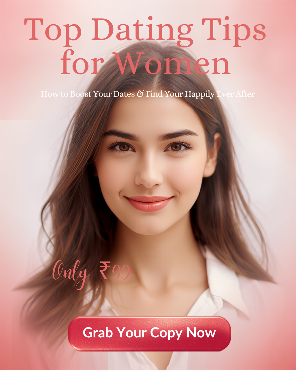 Top Dating Tips for Women – How to Boost Your Dates & Find Your Happily Ever After (eBook)